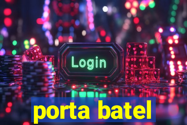 porta batel