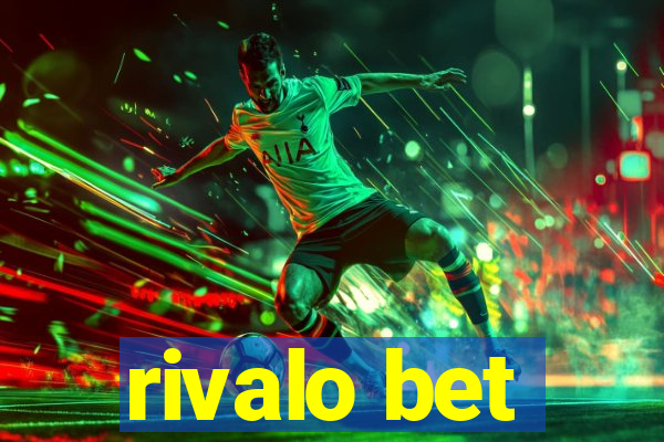 rivalo bet