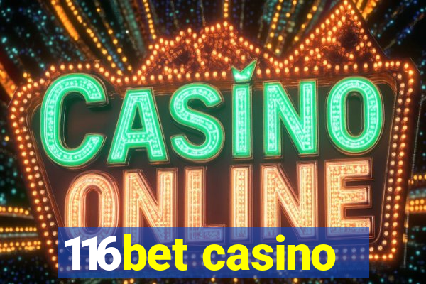 116bet casino