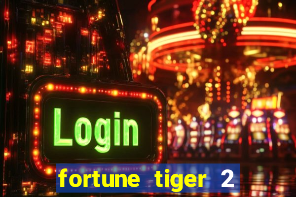 fortune tiger 2 demo revenge