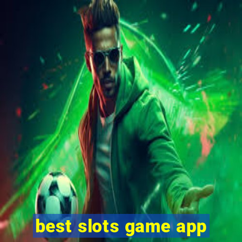 best slots game app