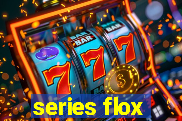 series flox