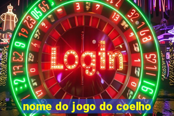 nome do jogo do coelho