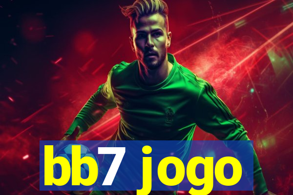 bb7 jogo