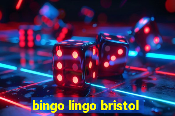 bingo lingo bristol