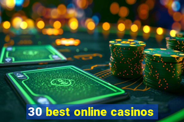 30 best online casinos