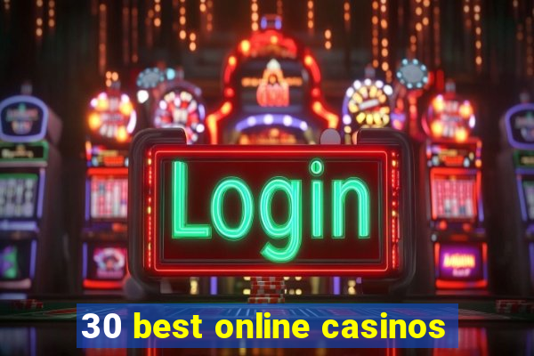 30 best online casinos