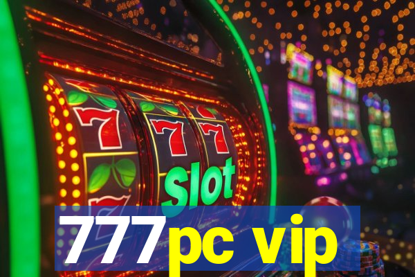 777pc vip