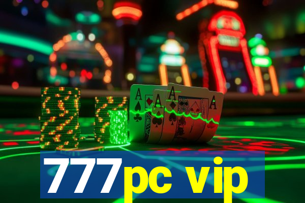 777pc vip