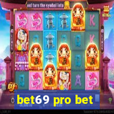 bet69 pro bet