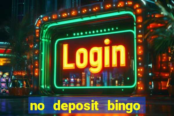 no deposit bingo sites 2021