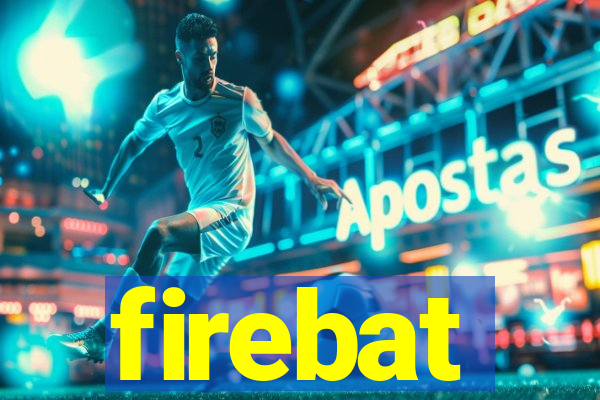 firebat