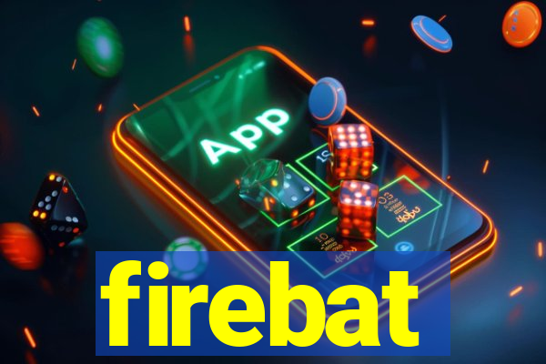 firebat