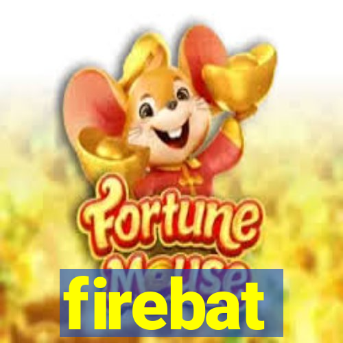 firebat