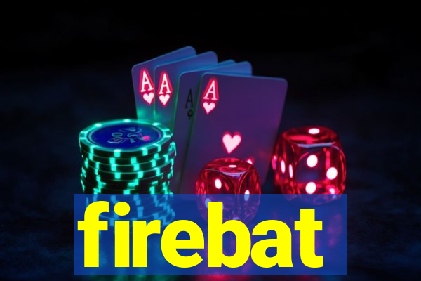 firebat