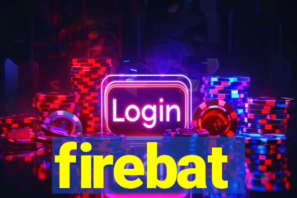 firebat