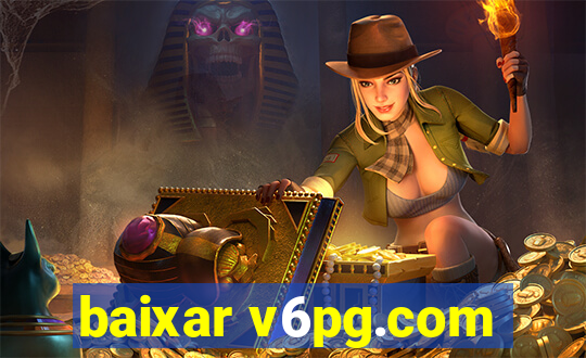 baixar v6pg.com