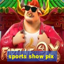 sports show pix