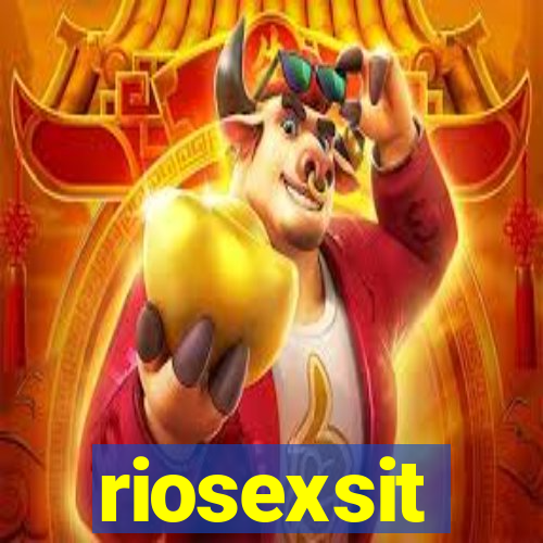 riosexsit