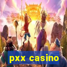 pxx casino