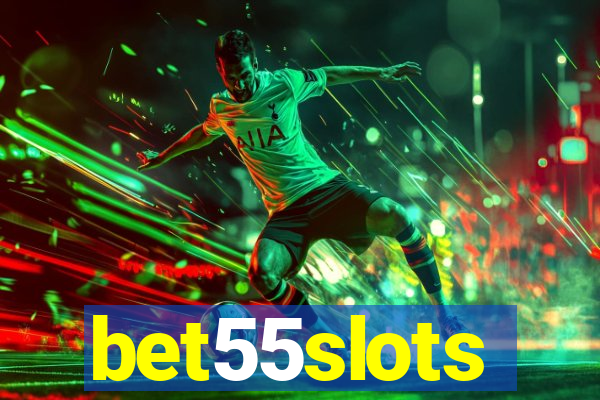 bet55slots