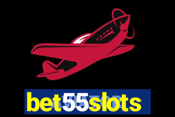 bet55slots