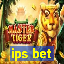 ips bet