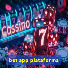 bet app plataforma