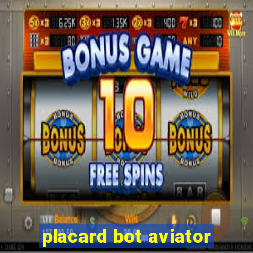 placard bot aviator