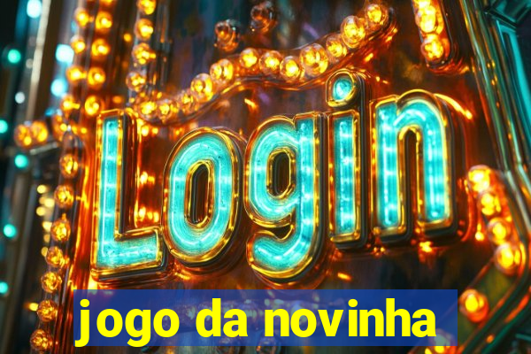 jogo da novinha