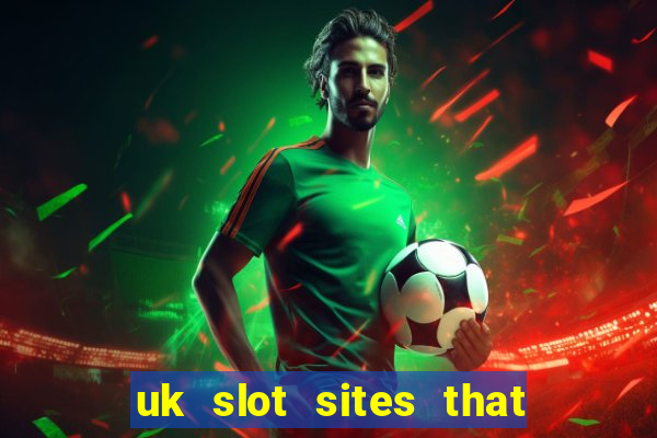 uk slot sites that accept paypal