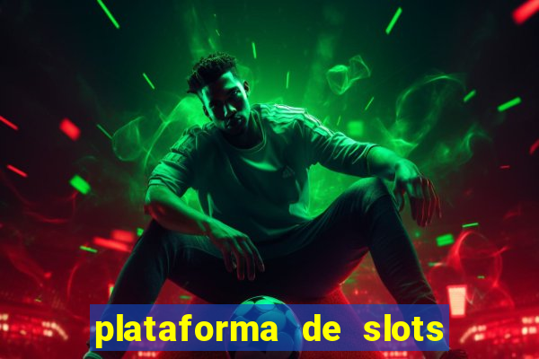 plataforma de slots deposito minimo 1 real