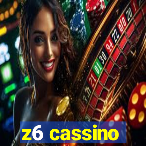 z6 cassino