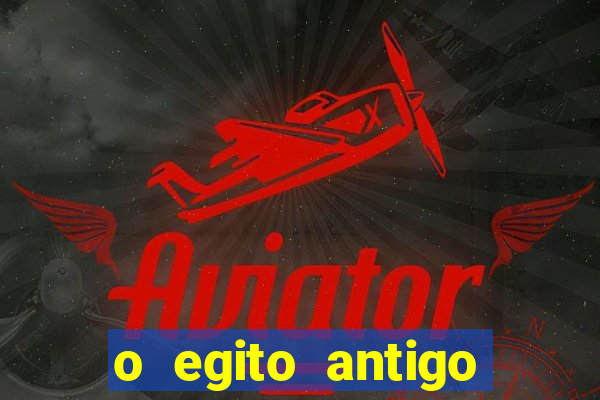 o egito antigo passo a passo