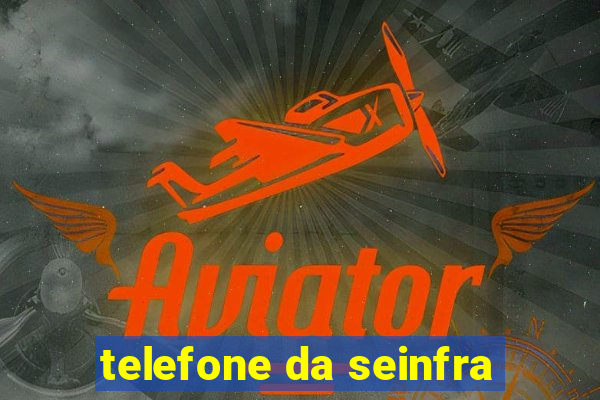 telefone da seinfra