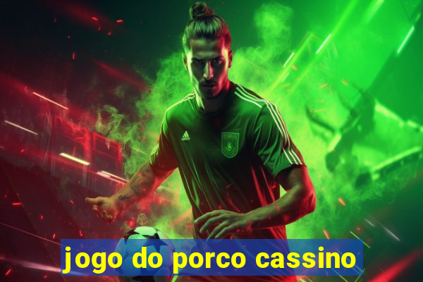 jogo do porco cassino