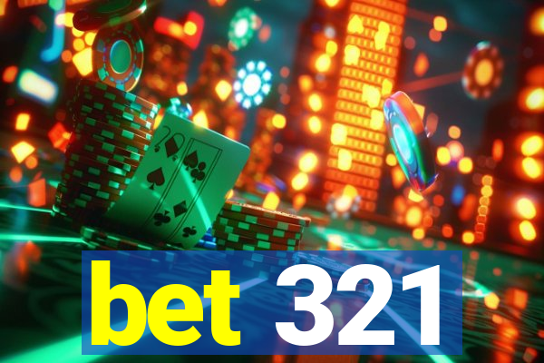 bet 321