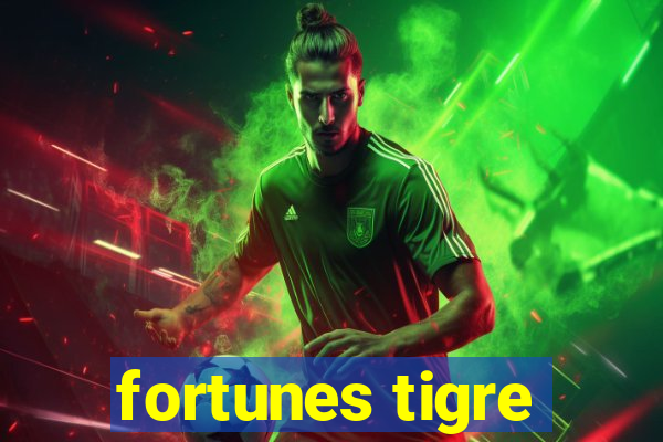 fortunes tigre