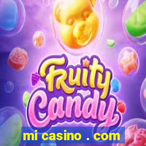 mi casino . com