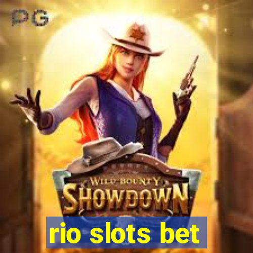 rio slots bet