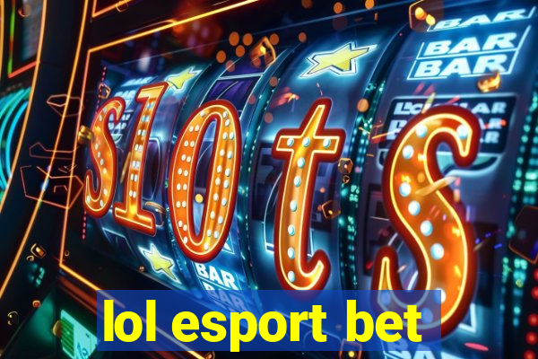 lol esport bet