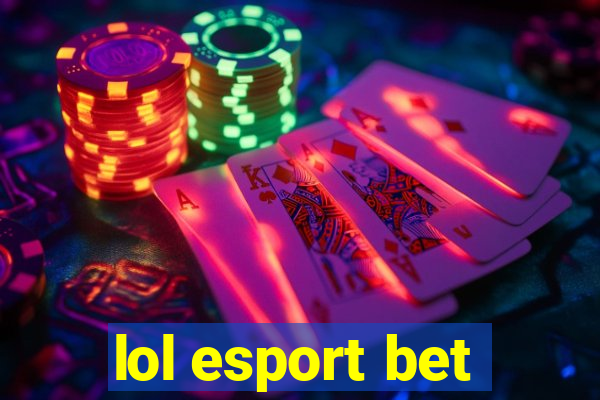 lol esport bet