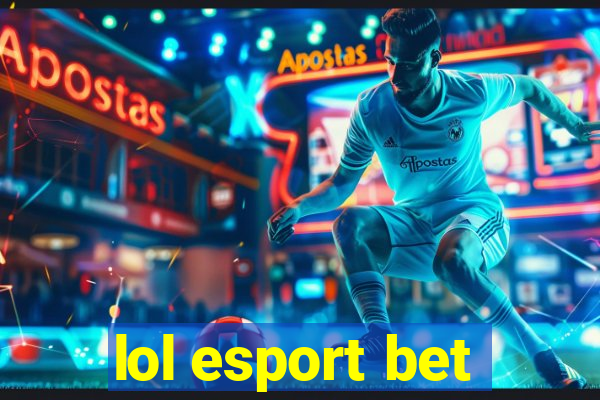 lol esport bet