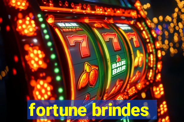 fortune brindes