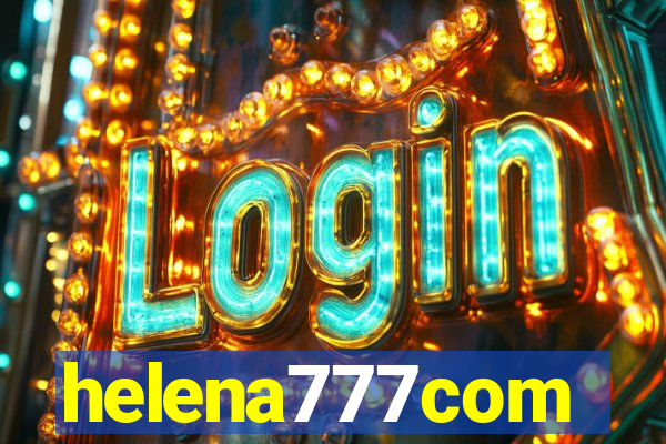 helena777com