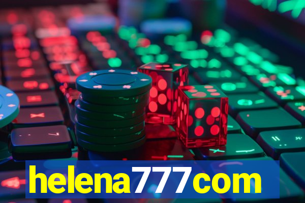 helena777com