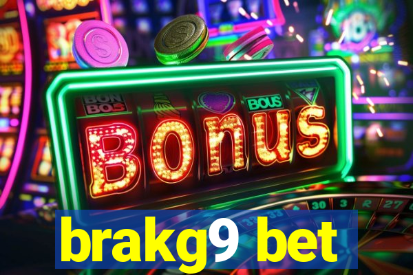 brakg9 bet