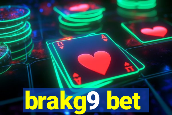 brakg9 bet