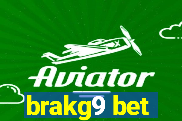 brakg9 bet