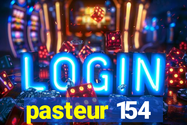 pasteur 154